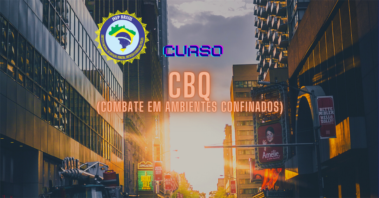 COMBATE EM AMBIENTES CONFINADOS  (CBQ)