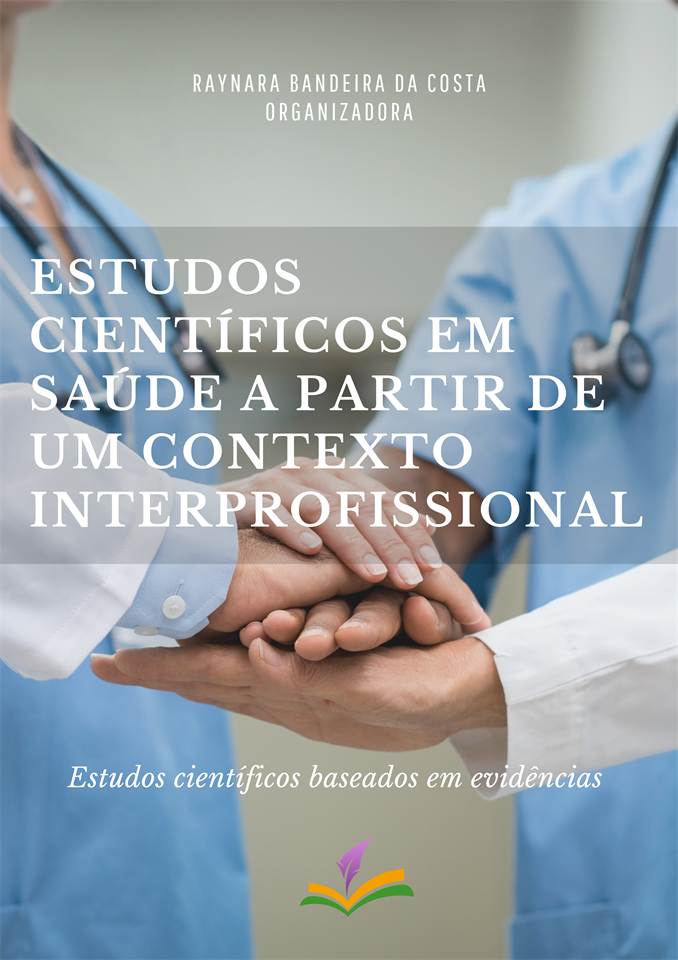 ESTUDOS CIENTÍFICOS EM SAÚDE A PARTIR DE UM CONTEXTO INTERPROFISSIONAL