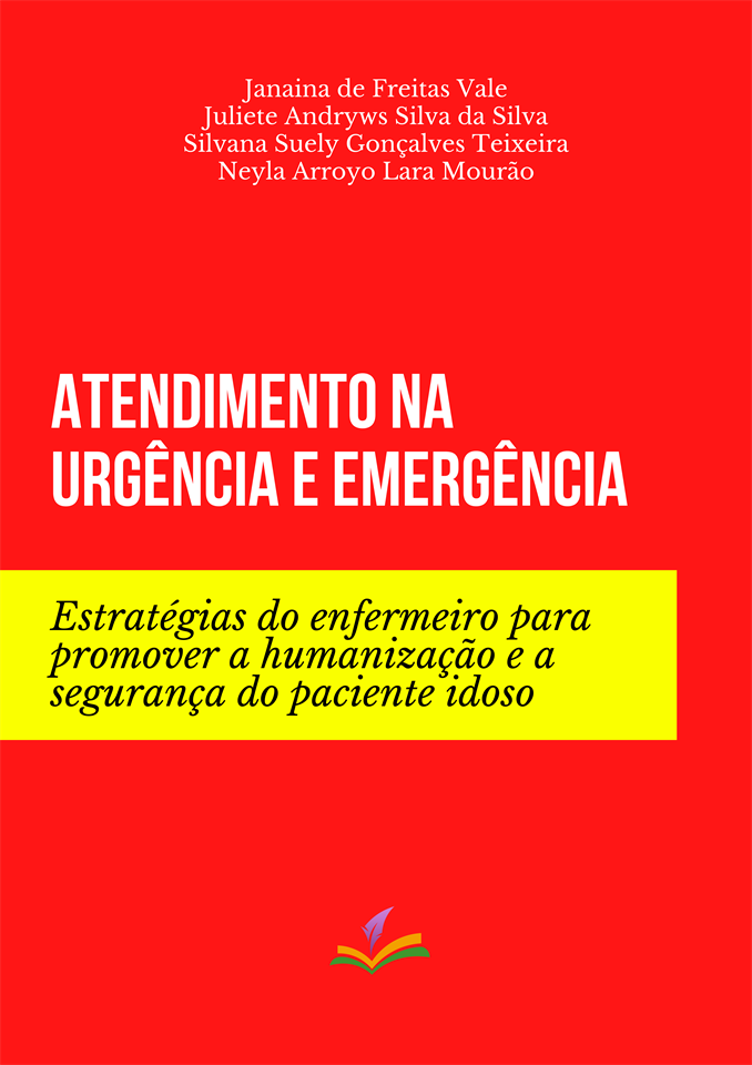 ATENDIMENTO NA URGÊNCIA E EMERGÊNCIA: estratégias do enfermeiro para promover a humanização e a segurança do paciente idoso