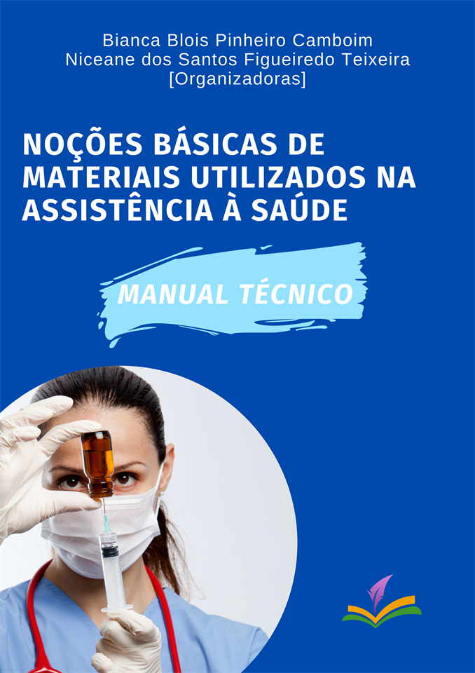 NOÇÕES BÁSICAS DE MATERIAIS UTILIZADOS NA ASSISTÊNCIA À SAÚDE: Manual técnico