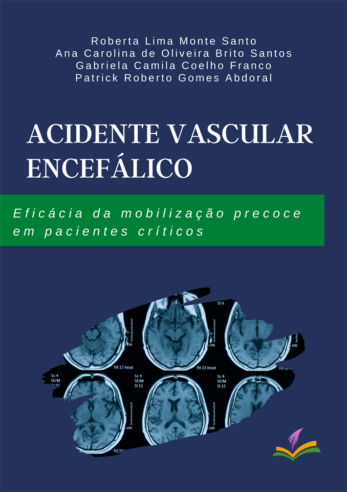 ACIDENTE VASCULAR ENCEFÁLICO: Eficácia da mobilização precoce em pacientes críticos