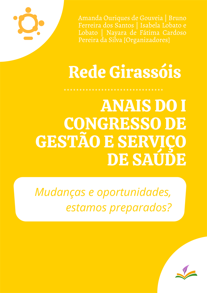 ANAIS do I Congresso de Gestão e Serviços de Saúde: Mudanças e oportunidades, estamos preparados?