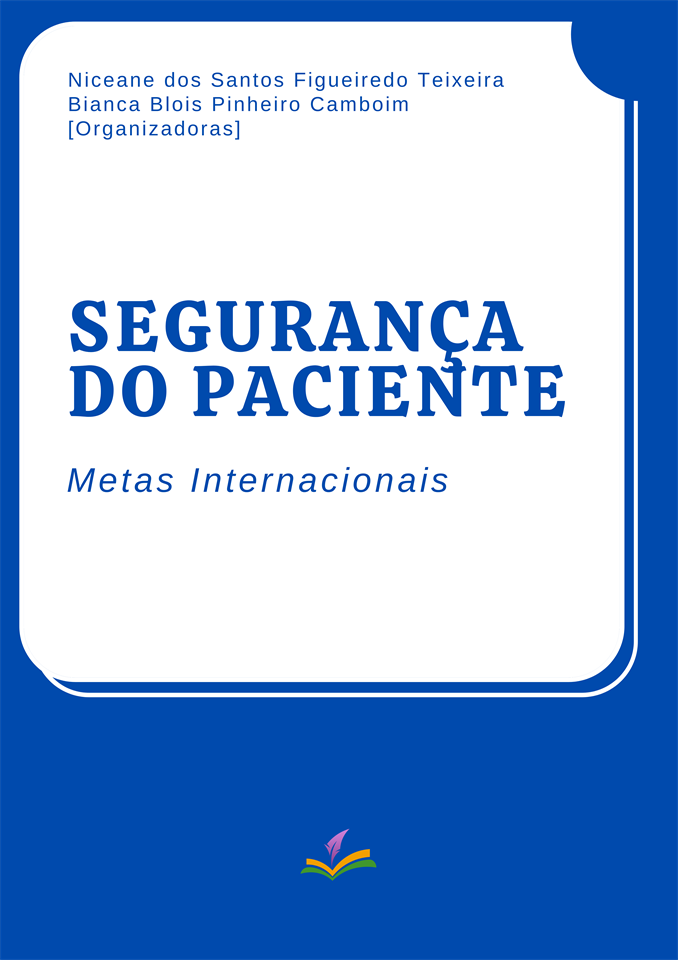 SEGURANÇA DO PACIENTE: Metas Internacionais