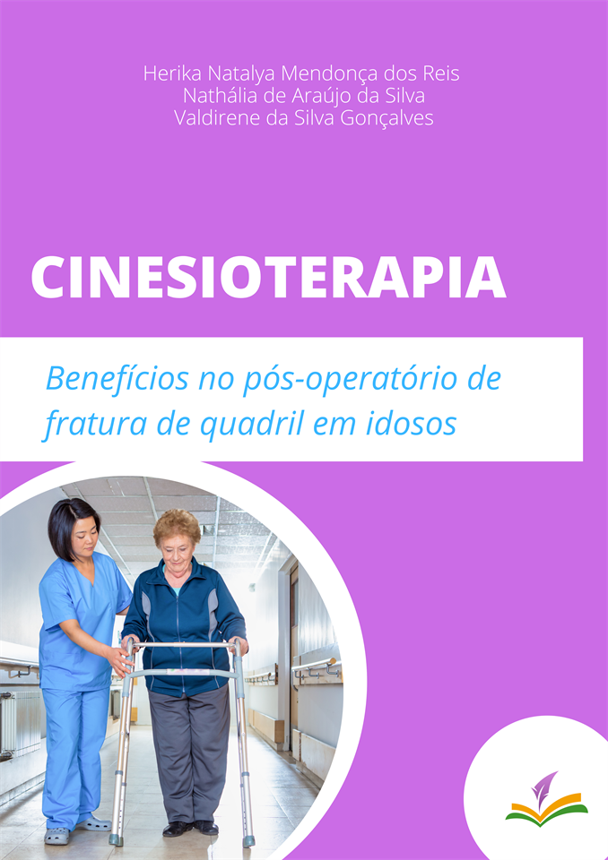 CINESIOTERAPIA: Benefícios no pós-operatório de fratura de quadril  em idosos