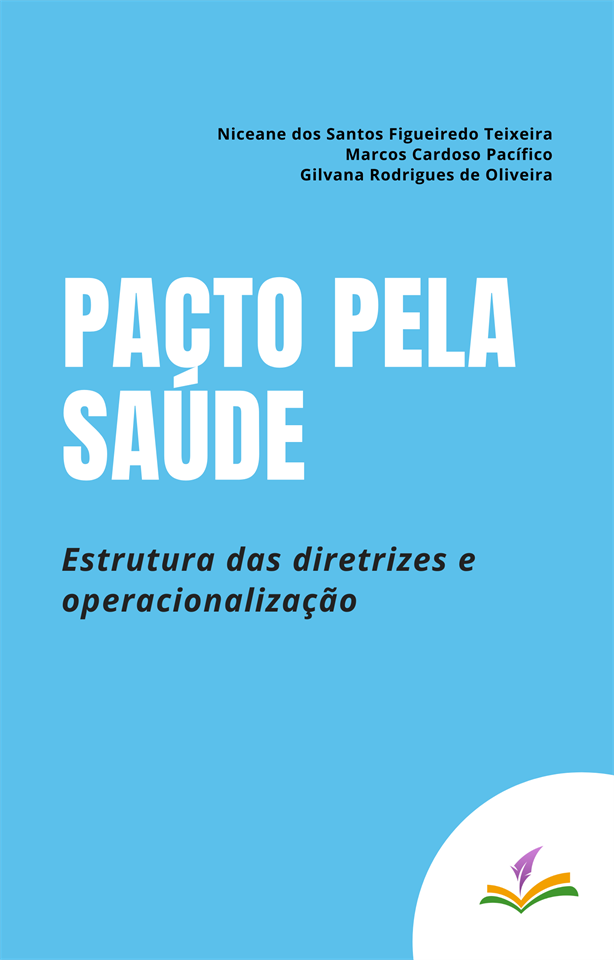 PACTO PELA SAÚDE: Estrutura das diretrizes e operacionalização