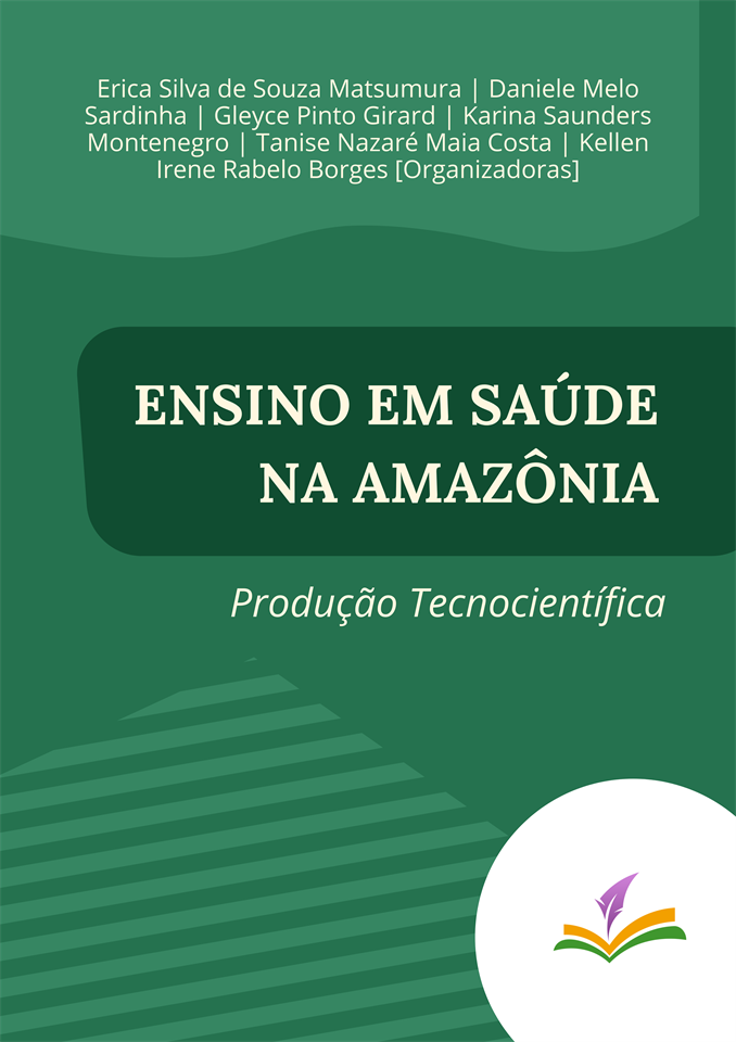 ENSINO EM SAÚDE NA AMAZÔNIA: Produção Tecnocientífica