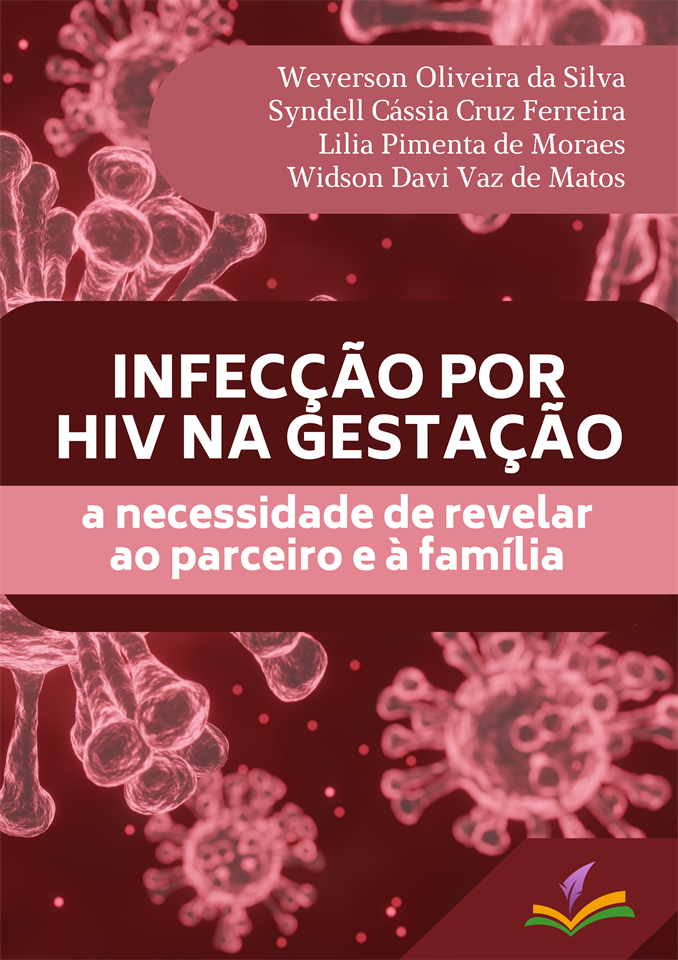 INFECÇÃO POR HIV NA GESTAÇÃO: a necessidade de revelar ao  parceiro e à família