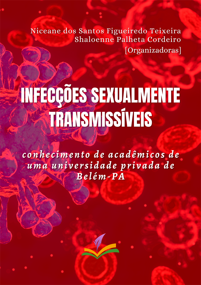 INFECÇÕES SEXUALMENTE TRANSMISSÍVEIS: conhecimento de  acadêmicos de uma universidade privada de Belém-PA