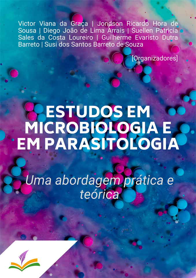 ESTUDOS EM MICROBIOLOGIA E EM PARASITOLOGIA: Uma  abordagem prática e teórica