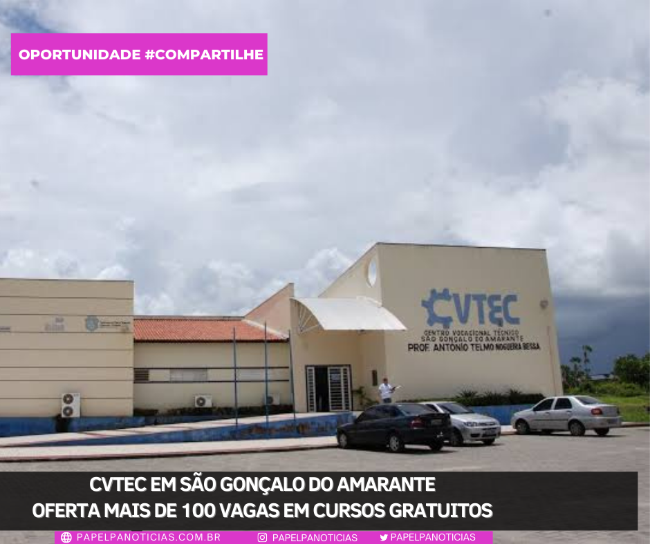 Cvtec em São Gonçalo do Amarante oferta mais de 100 vagas em cursos gratuitos