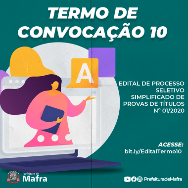 Prefeitura de Mafra divulga Termo de Convocação nº 10 - Edital nº 001/2020