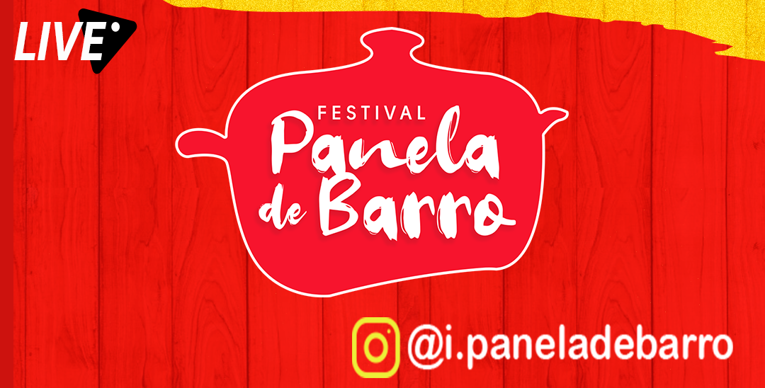 VEM AÍ! FESTIVAL PANELA DE BARRO.