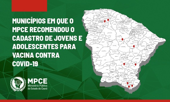 Saúde Digital: MPCE recomenda cadastro de jovens e adolescentes para recebimento da vacina contra Covid-19 em 9 municípios