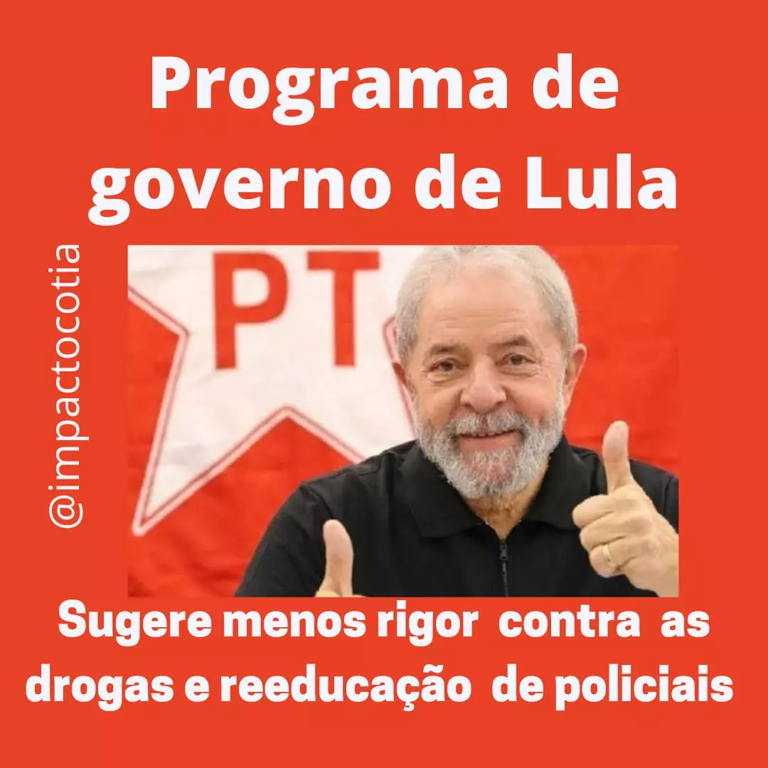 Programa de governo de Lula sugere menos rigor contra as drogas e reeducação de policiais