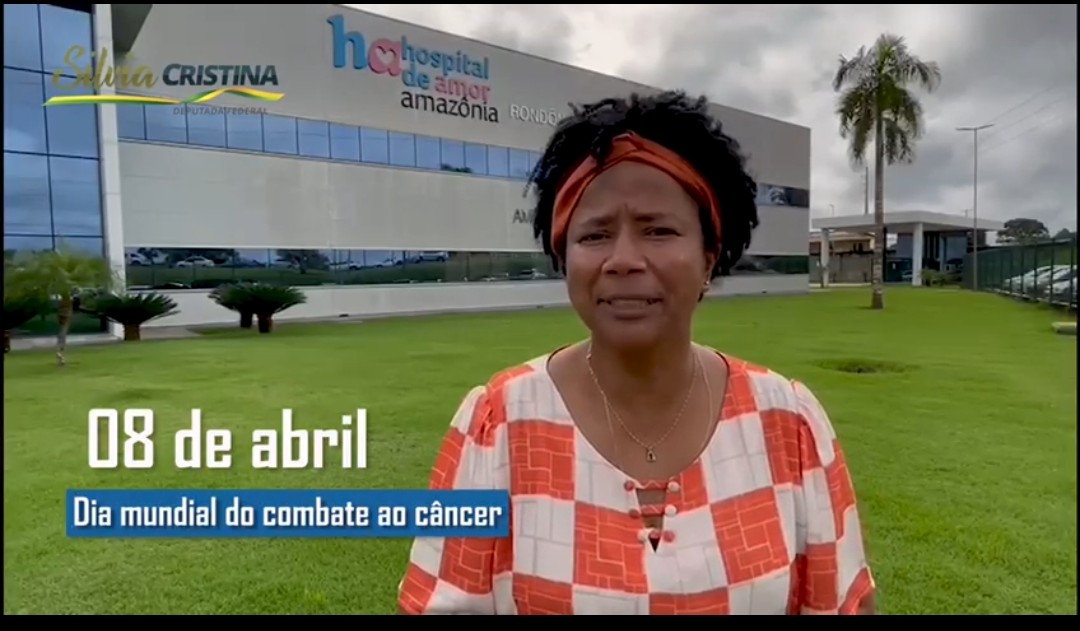 Silvia Cristina tem uma mensagem aos rondonienses no Dia Mundial de Combate ao Câncer.