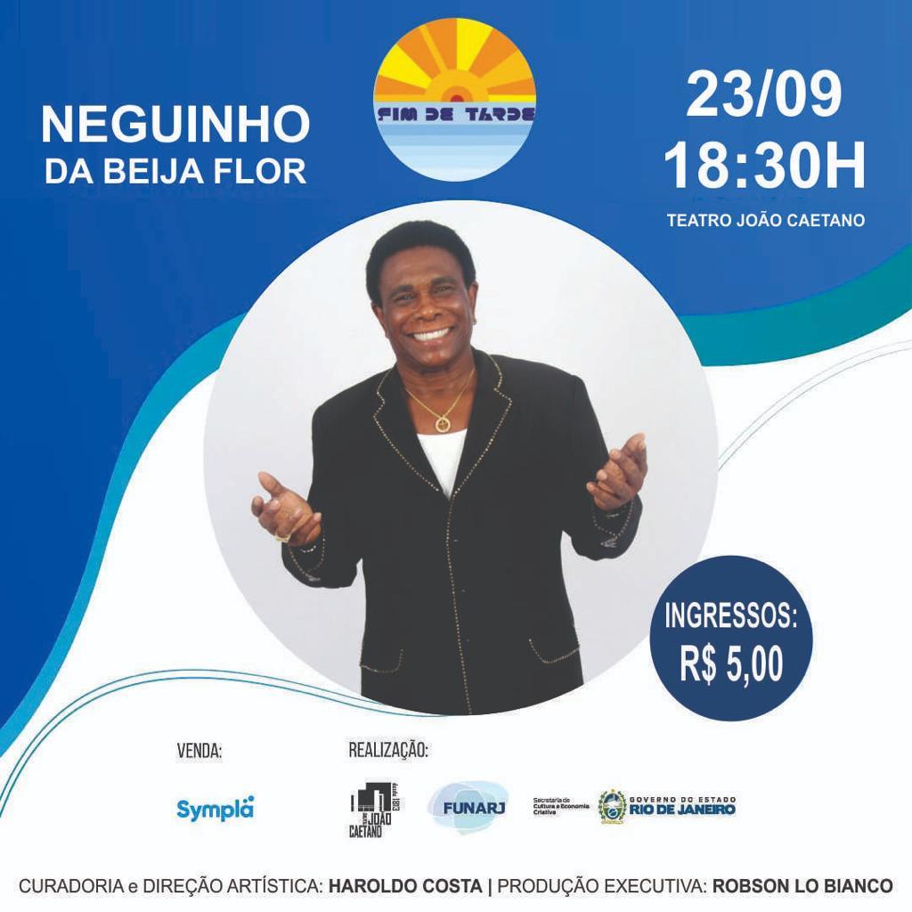 NEGUINHO DA BEIJA-FLOR SE APRESENTARÁ NO TEATRO JOÃO CAETANO NESTA QUINTA (23)